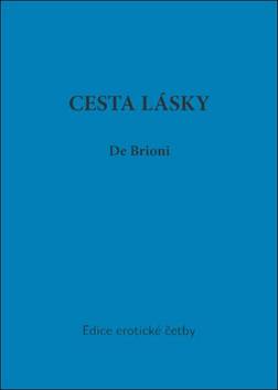 Cesta lásky - de Brioni