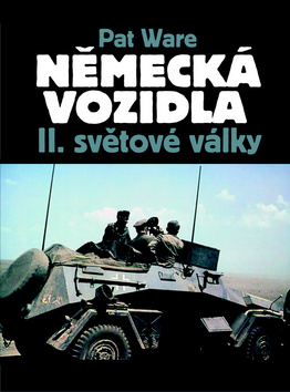 Německá vojenská vozidla II. světové války