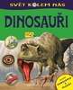 Dinosauři, Uvnitř samolepky + plakát