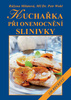 Kuchařka při onemocnění slinivky - Růžena Milátová; Petr Wolf