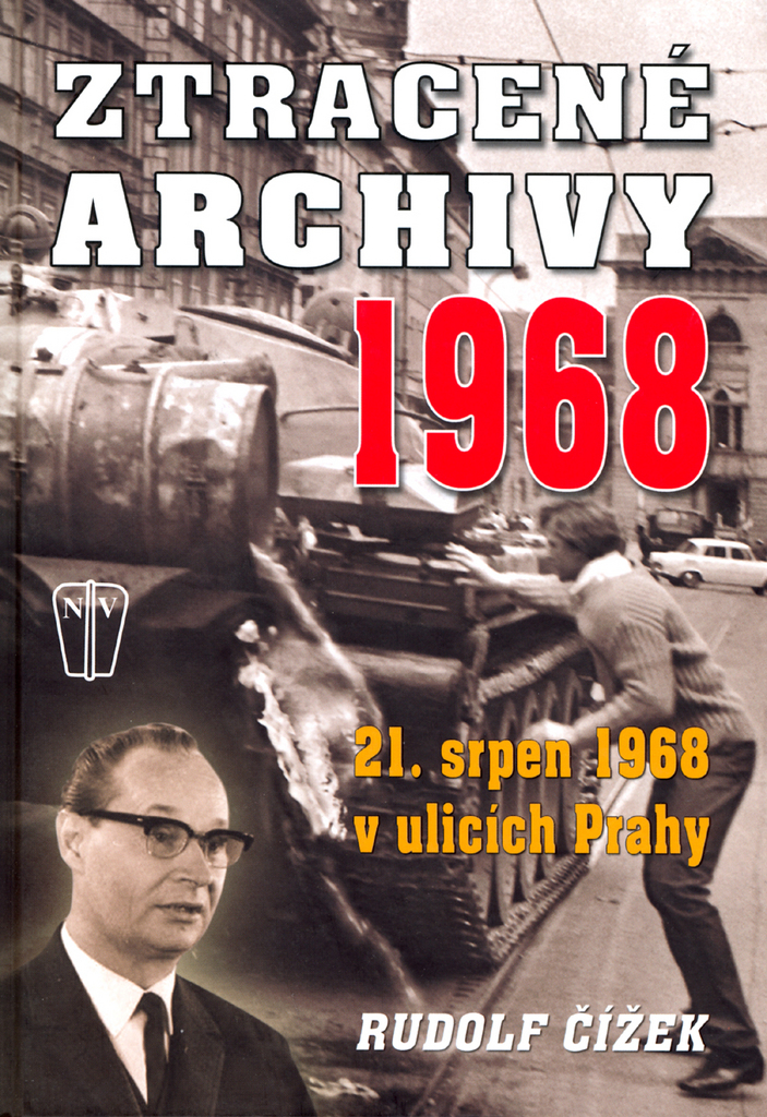 Ztracené archivy 1968 - Rudolf Čížek