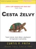 Cesta želvy - Curtis Faith