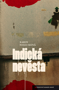Indická nevěsta - Karin Fossumová