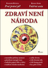 Zdraví není náhoda - Radomír Růžička; Rudolf Sosík
