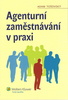 Agenturní zaměstnávání v praxi - Adam Tošovský