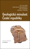 Geologická minulost České republiky - Ivo Chlupáč; Rostislav Brzobohatý; Jiří Kovanda