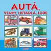 Autá, vlaky, lietadlá, lode - 