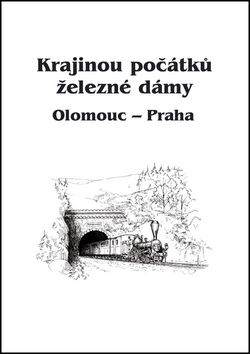 Krajinou počátků železné dámy Olomouc - Praha - Radim Dušek
