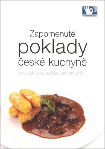 Zapomenuté poklady české kuchyně -