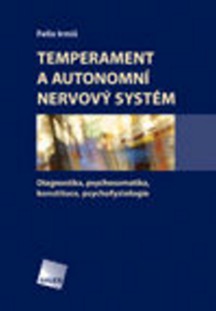 Temperament a autonomní nervový systém - Felix Irmiš