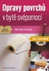 Opravy povrchů v bytě svépomocí, stěny, stropy, podlahy