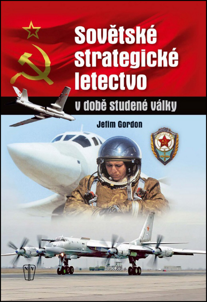Sovětské strategické letectvo v době studené války - Jefim Gordon