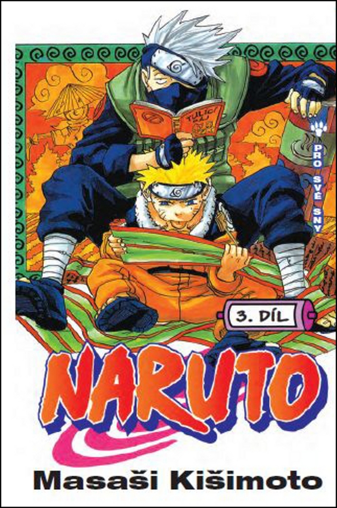 Naruto 3 Pro své sny - Masaši Kišimoto