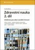 Zdravotní nauka 2.díl, Učebnice pro obor sociální činnost