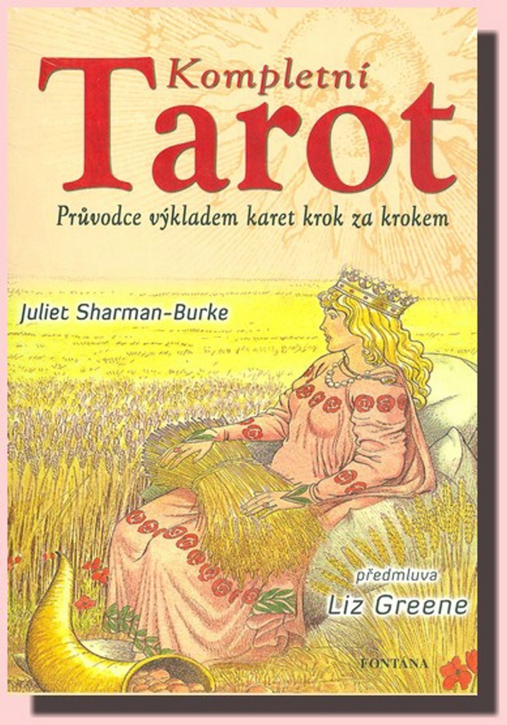 Kompletní tarot - Juliet Sharman-Burke