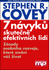 7 návyků skutečně efektivních lidí - Stephen R. Covey
