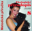 Ekologický přírodopis pro 7. ročník základní školy na CD - Metodická příručka - Danuše Kvasničková