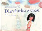 Dievčatko z veže - Jana Bodnárová