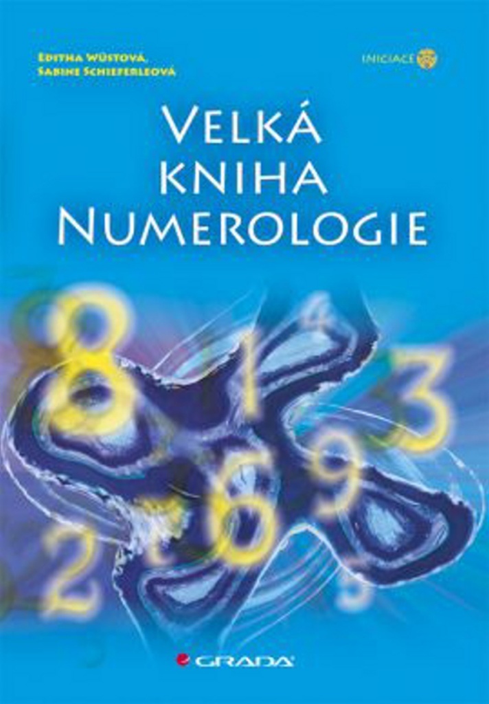 Velká kniha numerologie - Editha Wüstová