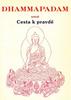 Dhammapadam - Gotama Budha