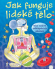 Jak funguje lidské tělo - 