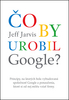 Čo by urobil Google? - Jeff Jarvis