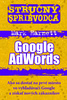 Stručný sprievodca Google AdWords - Mark Harnett
