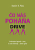 Čo nás poháňa Drive - Daniel H. Pink