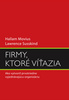 Firmy, ktoré víťazia - Hallam Movius; Lawrence Susskind