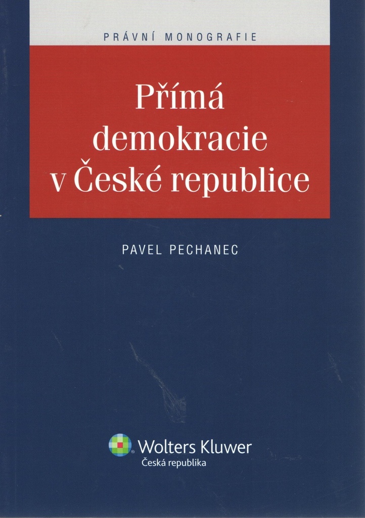 Přímá demokracie v České republice - Pavel Pechanec