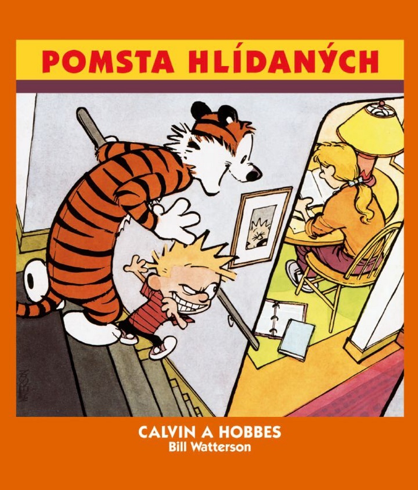 Calvin a Hobbes Pomsta hlídaných - Bill Watterson