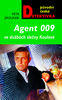 Agent 009 ve službách slečny Koulové - Petr Jirounek