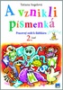 A vznikli písmenká 2. časť - Tatiana Sogelová
