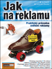 Jak na reklamu - Jan Pospíšil; Lucie Sára Závodná