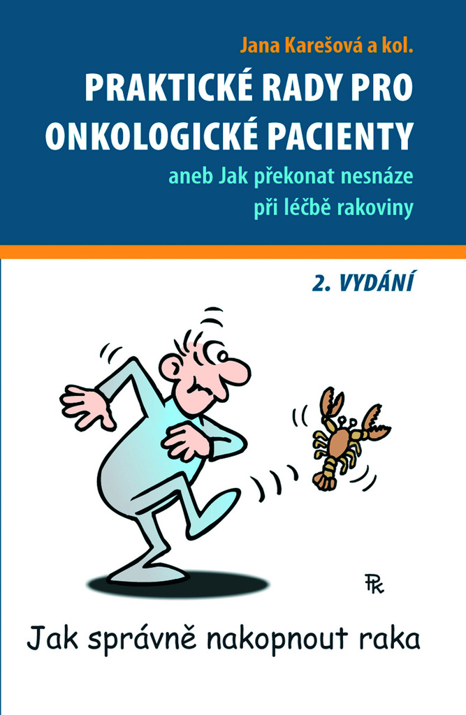 Praktické rady pro onkologické pacienty - Jana Karešová