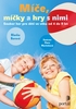 Míče, míčky a hry s nimi - 