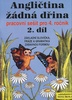 Angličtina žádná dřina pro 4. ročník 2. díl - 