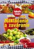 Nakladanie a zaváranie - 