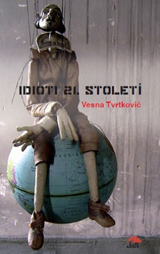 Idioti 21. století - Vesna Tvrtković