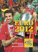 EURO 2012, Španělé přepsali historii, Češi se neztratili