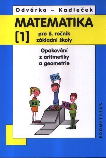 Matematika 1 pro 6. ročník základní školy - Oldřich Odvárko