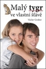 Malý tygr ve vlastní šťávě