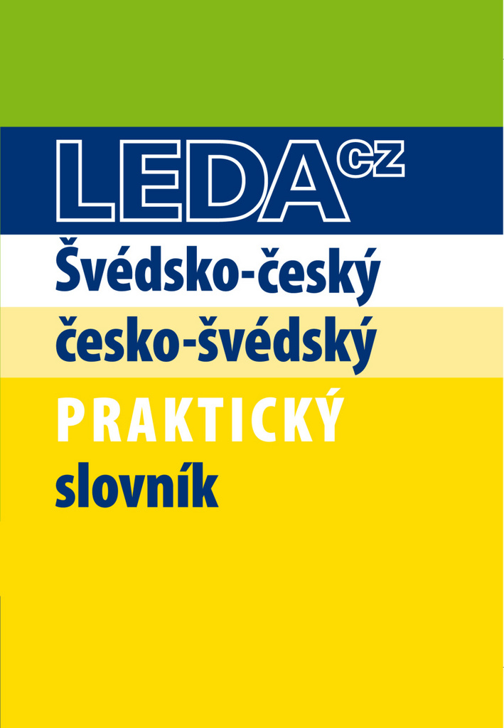 Švédsko-český česko-švédský praktický slovník - Jana Svatošová