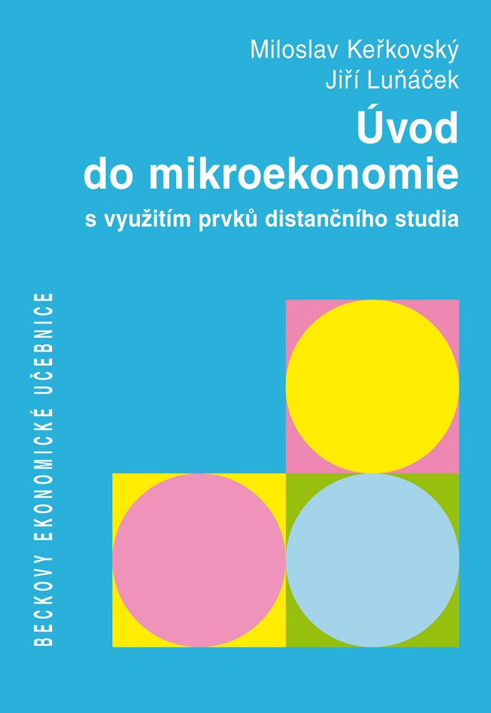 Úvod do mikroekonomie s využitím prvků distančního studia - Miloslav Keřkovský