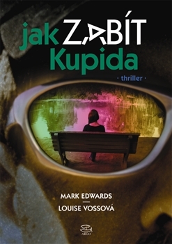 Jak zabít Kupida - Mark Edwards