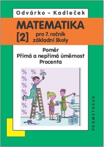Matematika 2 pro 7. ročník základní školy - Oldřich Odvárko