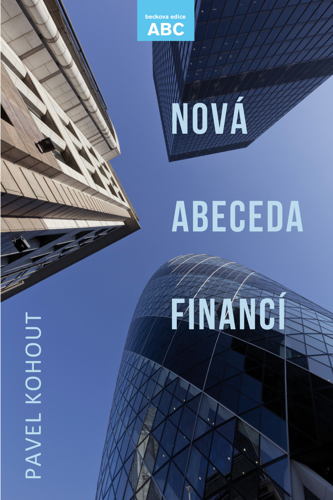 Nová abeceda financí - Pavel Kohout