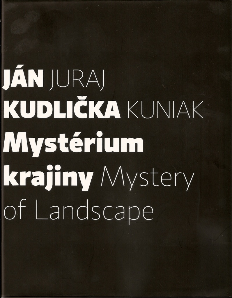 Mystérium krajiny Mystery of Landscape - Juraj Kuniak