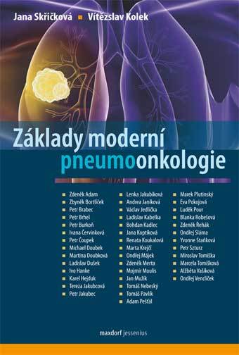 Základy moderní pneumoonkologie - Vítězslav Kolek