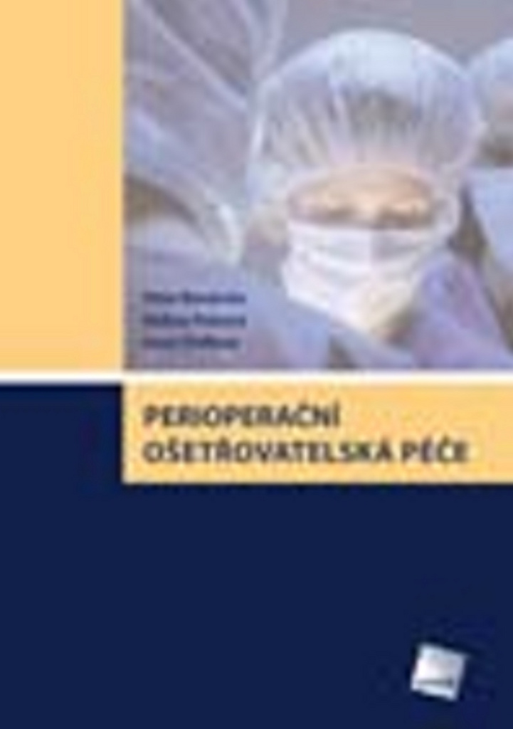 Perioperační ošetřovatelská péče - Andrea Pokorná